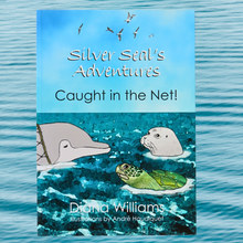 Load image into Gallery viewer, Book - Silver Seal&#39;s Adventures: Caught in the Net!